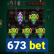 673 bet